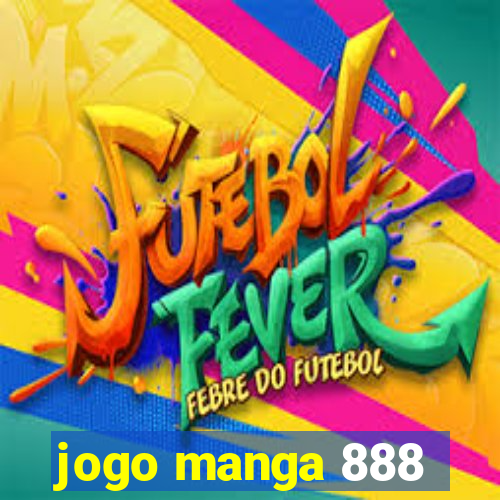 jogo manga 888