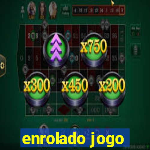 enrolado jogo