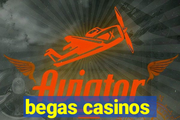 begas casinos