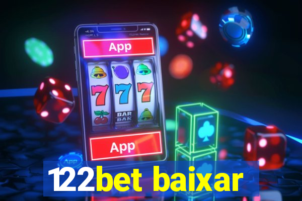 122bet baixar