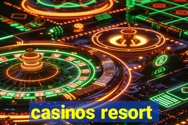 casinos resort