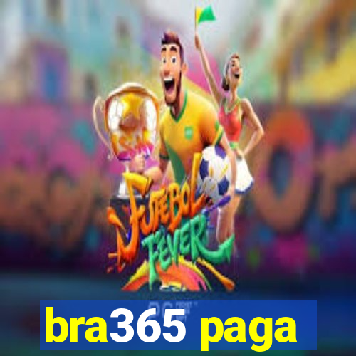 bra365 paga