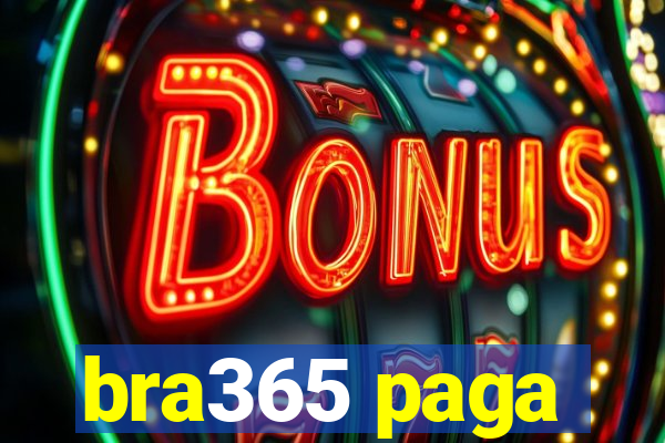 bra365 paga