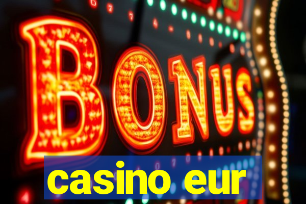 casino eur