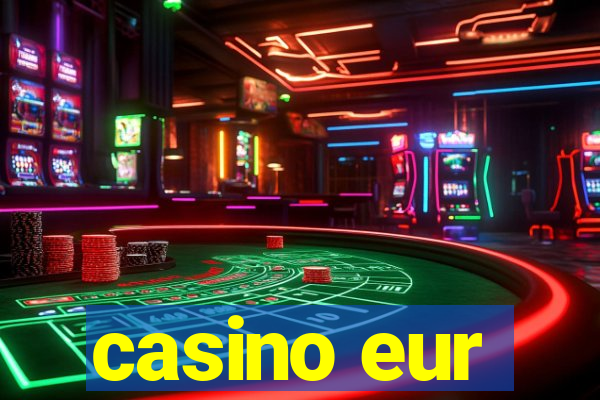 casino eur