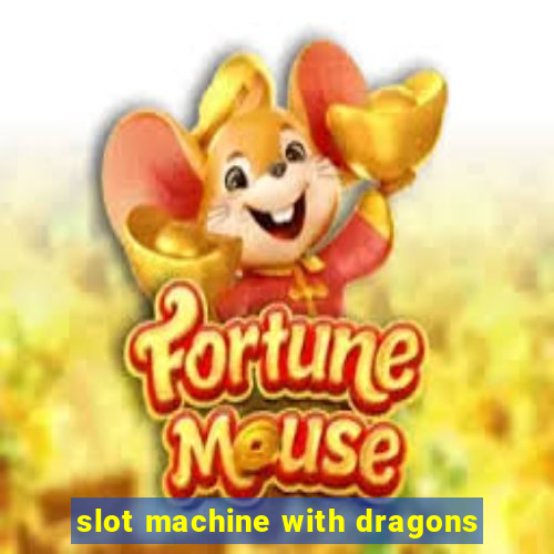 slot machine with dragons