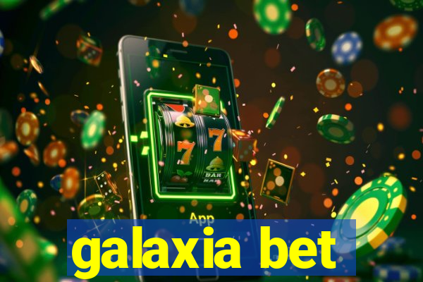 galaxia bet