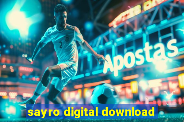 sayro digital download