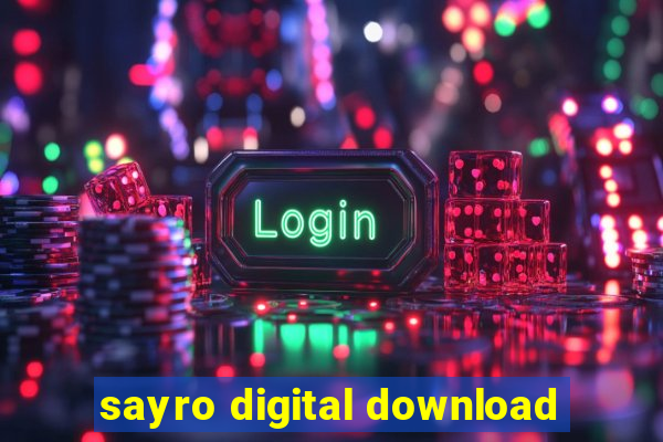 sayro digital download