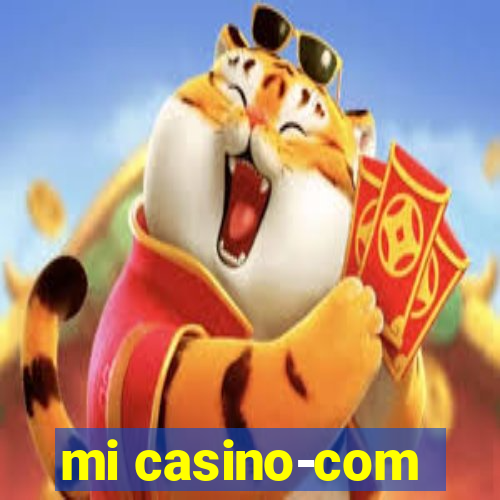 mi casino-com