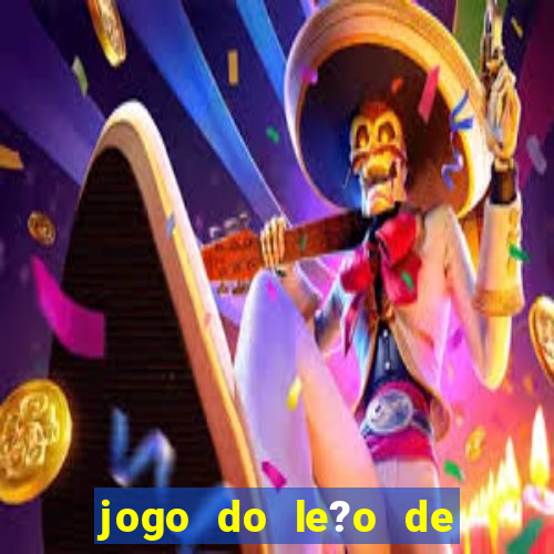 jogo do le?o de ganhar dinheiro