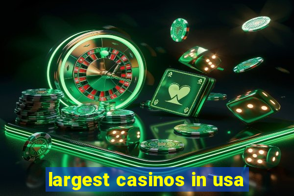 largest casinos in usa