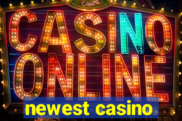 newest casino