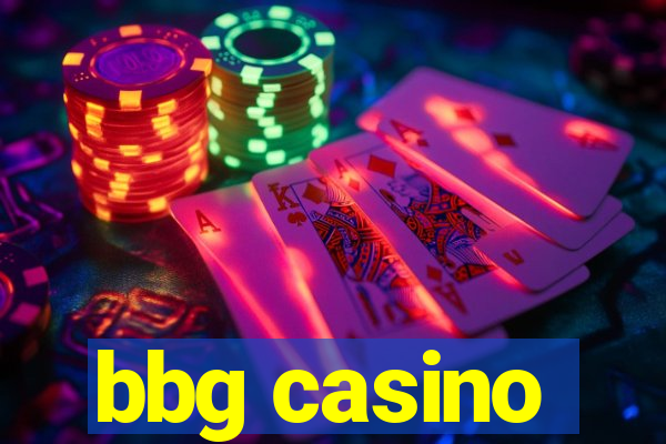 bbg casino