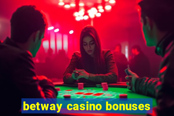 betway casino bonuses