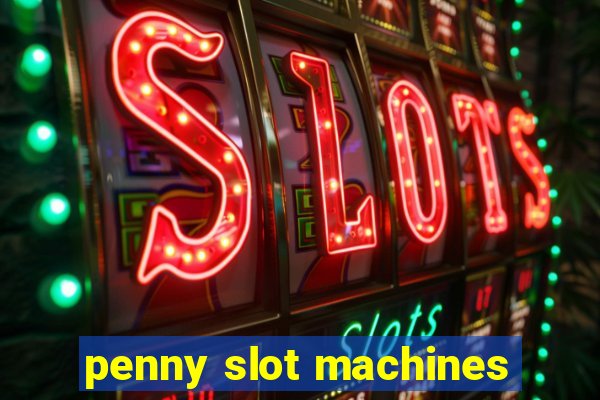 penny slot machines