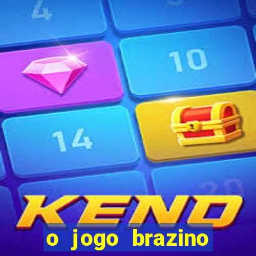 o jogo brazino brazino777 é confiável