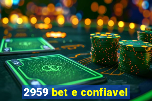 2959 bet e confiavel