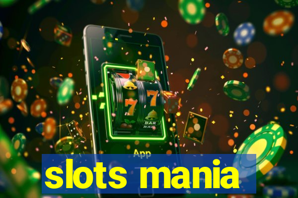 slots mania