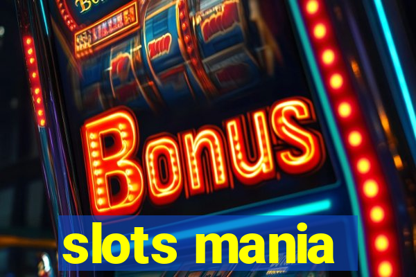 slots mania