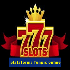 plataforma funpix online