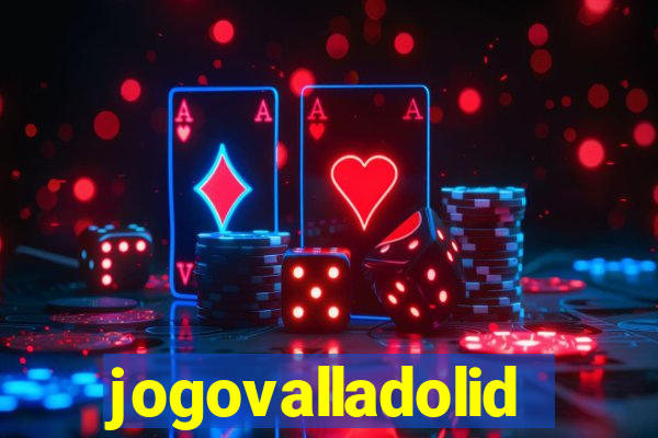 jogovalladolid