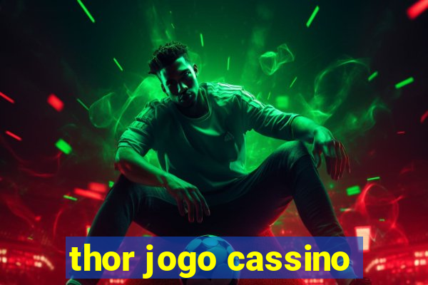 thor jogo cassino