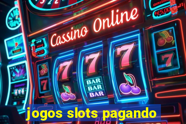 jogos slots pagando