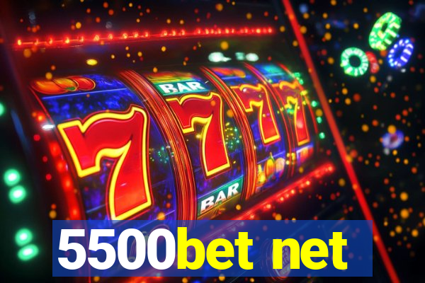 5500bet net