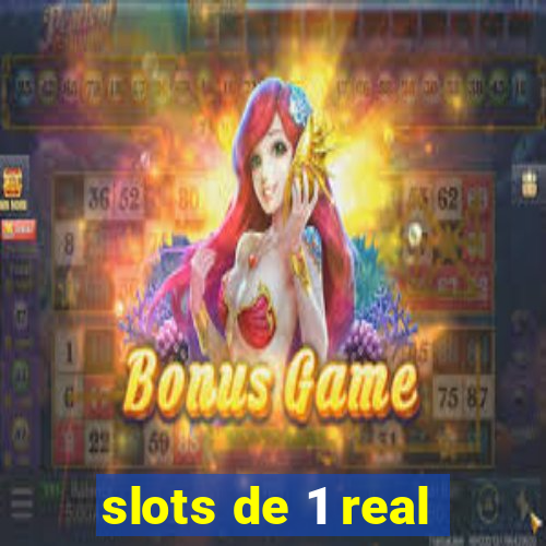 slots de 1 real