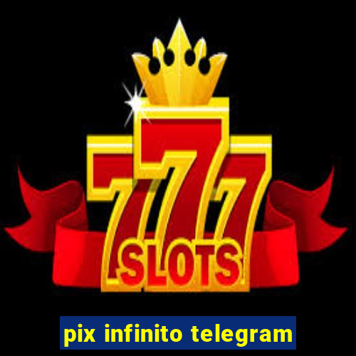 pix infinito telegram