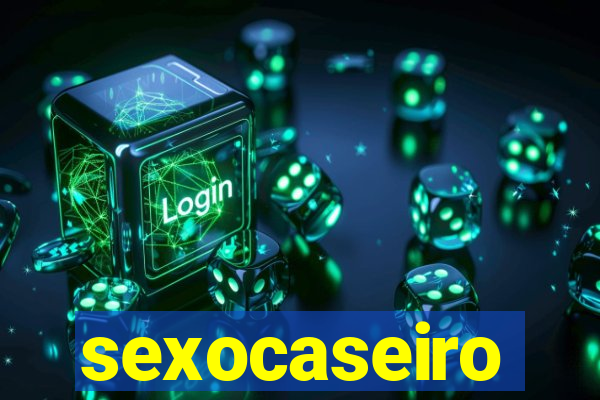 sexocaseiro