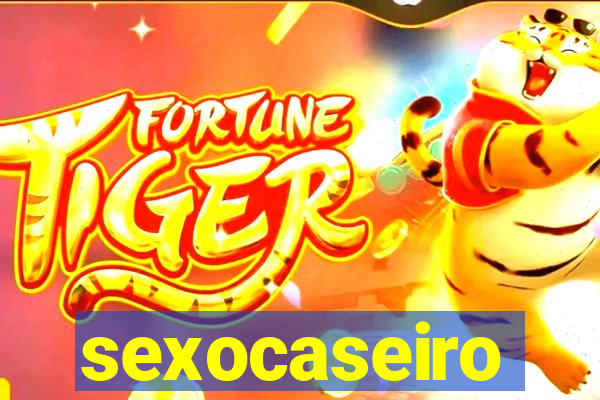 sexocaseiro