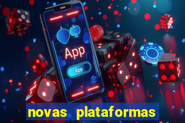 novas plataformas de apostas fortune tiger