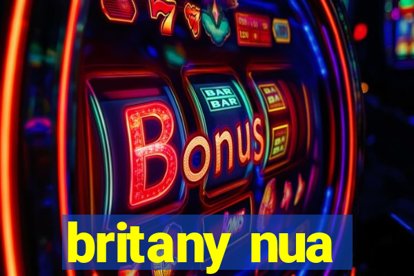 britany nua