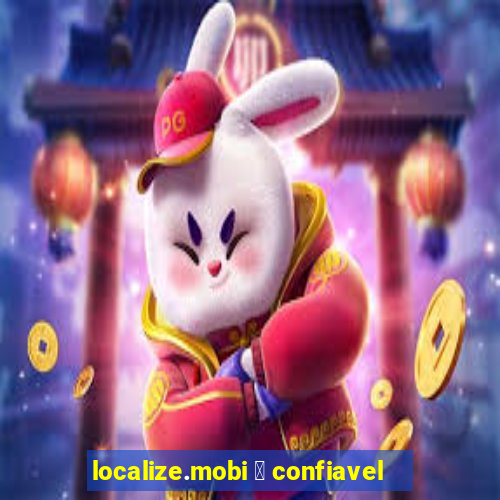 localize.mobi 茅 confiavel