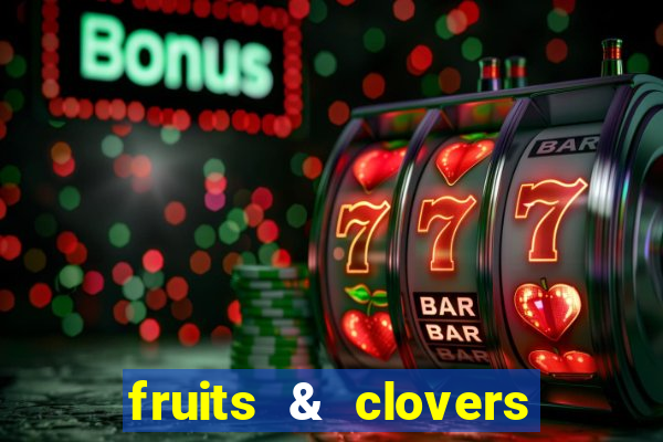 fruits & clovers 20 lines slot