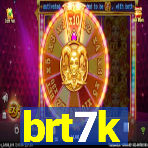 brt7k