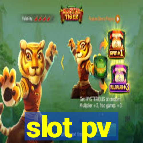 slot pv