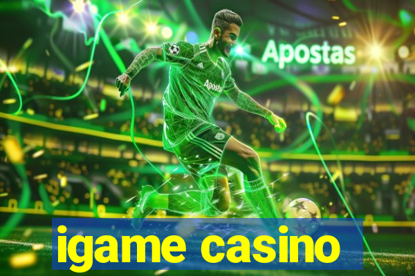 igame casino