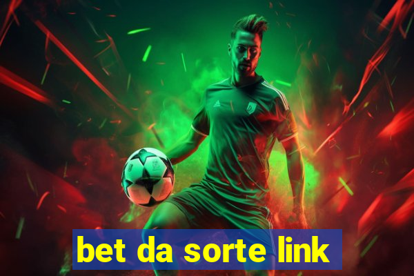 bet da sorte link