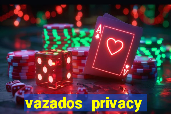 vazados privacy belle belinha