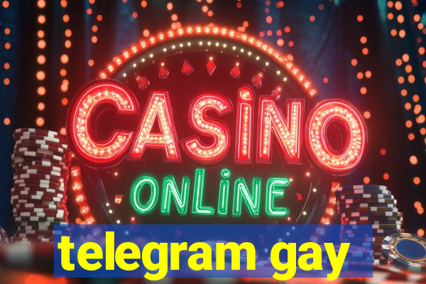 telegram gay