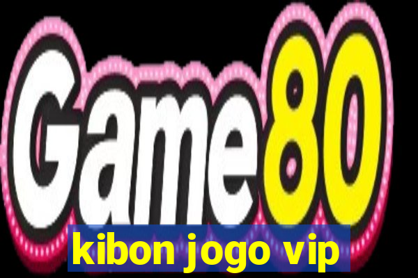 kibon jogo vip