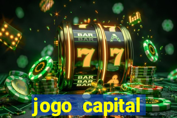 jogo capital download mobile