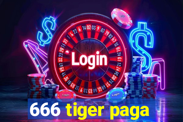 666 tiger paga