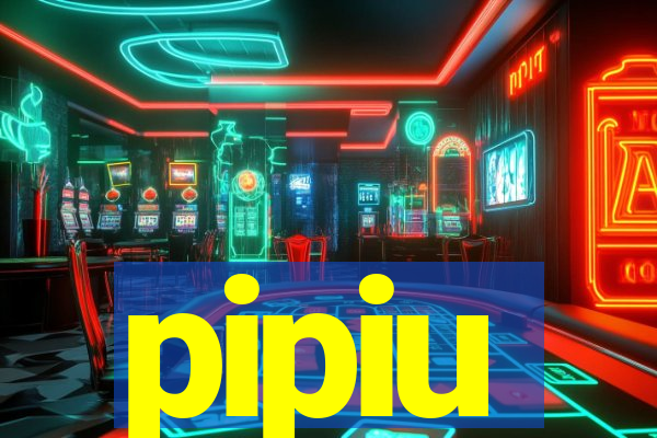 pipiu