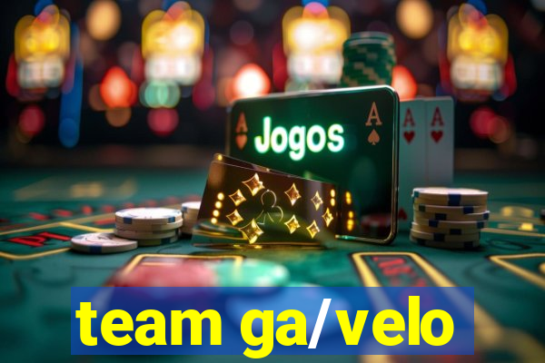 team ga/velo