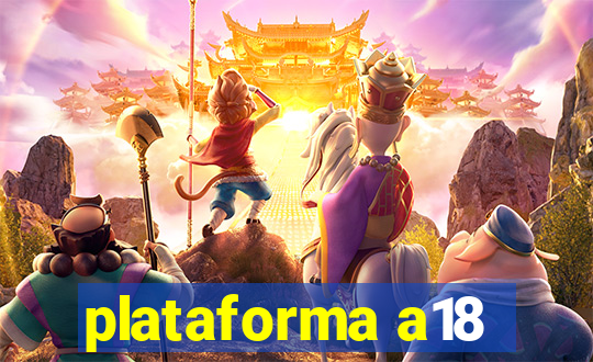 plataforma a18