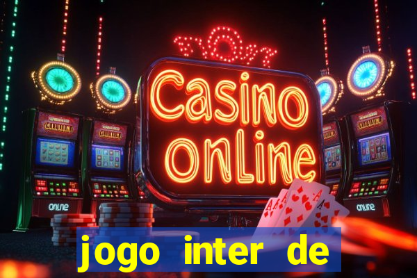 jogo inter de mil?o hoje ao vivo